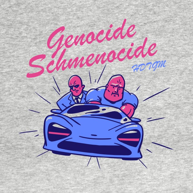 Genocide Schmenocide by How Did This Get Made?